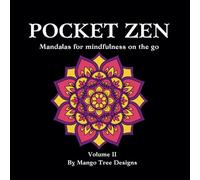 Pocket Zen: Mandalas for mindfulness on the go volume 2