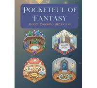 Pocketful of Fantasy: A Cozy Coloring Adventure Featuring 28 Isometric Pocket Rooms, Tiny Worlds, and Miniature Dollhouse Interiors