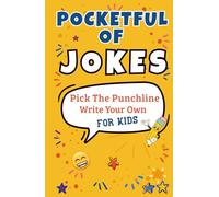 Pocketful of Jokes: Pick The Punchline Write Your Own
