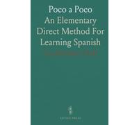 Poco a Poco: An Elementary Direct Method For Learning Spanish