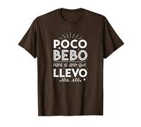 Poco Bebo para el año Que llevo Camiseta, Hombre, Marrón, M