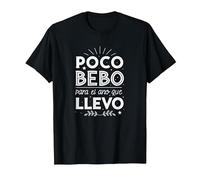 Poco Bebo para el año Que llevo Camiseta, Hombre, Negro, S