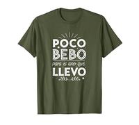 Poco Bebo para el año Que llevo Camiseta, Hombre, Verde Oliva, M