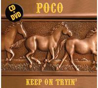 POCO - Keep On Tryin(Live@Belcourt Theatre) Cd+Dvd