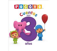 POCOYO. Recopilatorio de cuentos - Cuentos para 3 años/ POCOYO. A Compilation of Stories - Stories for 3-year-olds