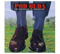 Pod Buda - Jak Kapitalizm to Kapitalizm