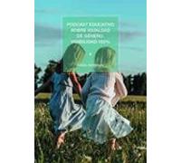 Podcast Educativo Sobre Igualda De Genero Igualdad De Género