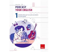 Podcast your english. Attività estive per la scuola secondaria di primo grado (Vol. 1) (Compiti per le vacanze)