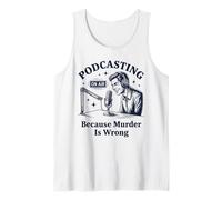 Podcasting Porque el Asesinato es un Crimen Verdadero Camiseta sin Mangas
