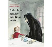 Pode Chorar Coracao Mas Fique Inteiro (Em Portugues do Brasil)