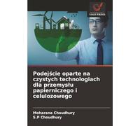 Podejście oparte na czystych technologiach dla przemysłu papierniczego i celulozowego