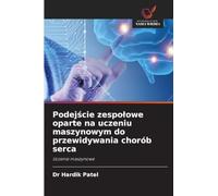 Podejście zespolowe oparte na uczeniu maszynowym do przewidywania chorób serca
