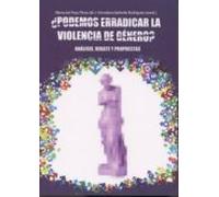 ¿Podemos erradicar la violencia de género?
