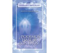¿Podemos Hablar Con Dios?