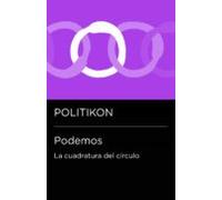 Podemos: La Cuadratura Del Círculo (ebook)