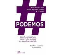 #podemos. La Influcencia Del Uso De Las Redes Sociales En La Poli Tica
