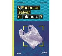 ¿Podemos salvar el Planeta (La Gran Idea)
