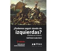 ¿Podemos seguir siendo de izquierdas?: (Panfleto en sí menor): 4 (Tinta de primavera)