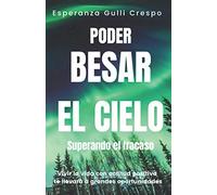 PODER BESAR EL CIELO: SUPERANDO EL FRACASO