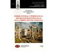 Poder central y poder local: dos realidades paralelas en la órbita política romana