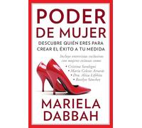 Poder de mujer: Descubre quién eres para crear el éxito a tu medida: (Woman Power: Discover Who You Are to Create Your Own Success)