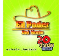 Poder Del Norte - 20 Grandes Exitos