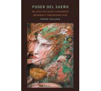 Poder del sueño: Relatos antiguos y modernos reunidos por Caillois: 138 (Ars brevis)