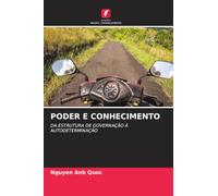 PODER E CONHECIMENTO: DA ESTRUTURA DE GOVERNAÇÃO À AUTODETERMINAÇÃO