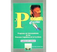 Poder Escribir (Cuaderno del Estudiante): Programas de entrenamiento de los procesos cognitivos en la escritura: 2 (Talleres Educativos)