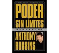 PODER SIN LIMITES: LA NUEVA CIENCIA DEL DESARROLLO PERSONAL = UNLIMITED POWER By Robbins, Anthony (Author) Paperback on 05-Apr-2011