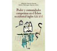 Poder y comunidades campesinas en el Islam occidental (siglos XII-XV) (Historia)