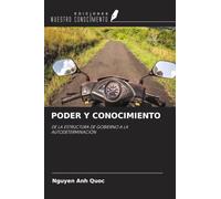 PODER Y CONOCIMIENTO: DE LA ESTRUCTURA DE GOBIERNO A LA AUTODETERMINACIÓN