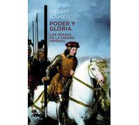 Poder y gloria. Los héroes de la España Imperial (Contemporánea)