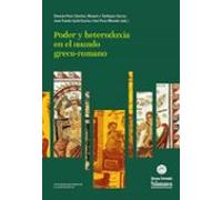 Poder Y Heterodoxia En El Mundo Greco-romano