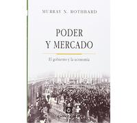 Poder y mercado (Clásicos de la libertad)