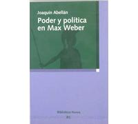 Poder y política en Max Weber (Razón y Sociedad)