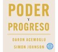 Poder Y Progreso (audiolibro)