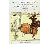 Poder y representación de la reina en la corona de Castilla (1418-1496) (COLECCIÓN DE ESTUDIOS)