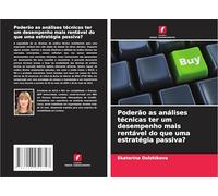 Poderão as análises técnicas ter um desempenho mais rentável do que uma estratégia passiva?
