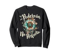 Poderosa No Perfecta Girasol Boho Sudadera