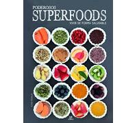 Poderosos Superfoods. Vivir de forma saludable (Cocina Saludable)