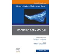 Podiatric Dermatology, An Issue of Clinics in Podiatric Medicine and Surgery: Volume 38-4 (The Clinics: Orthopedics, Volume 38-4)