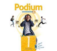 Podium 1 Méthode de français A1: Livre de l'élève