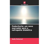 Podocituria: um novo marcador para a nefropatia diabética