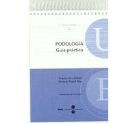 Podología. Guía práctica Formato bolsillo: 295 (TEXTOS DOCENTS)