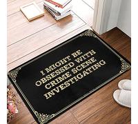 Podría Estar Obsesionado con La Investigación De La Escena del Crimen Felpudos Entrada Lavable Alfombrilla De Baño Absorbente Alfombra Exterior para Oficina Exterior Inodoro 40X60Cm