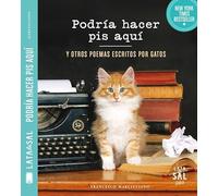 PODRÍA HACER PIS AQUÍ Y OTROS POEMAS ESCRITOS POR GATOS (COLECCIÓN GATOS)