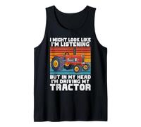 Podría Mirar Escuchando en mi Cabeza Estoy conduciendo mi Tractor Camiseta sin Mangas