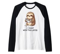 Podría necesitar café más Tarde - Lazy Sloth Caffeine Fix Camiseta Manga Raglan