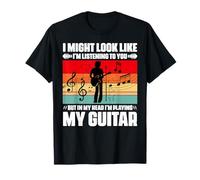 Podría parecer Que te Estoy Escuchando mi Guitarra Camiseta